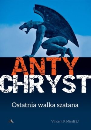 Antychryst. Ostatnia walka szatana