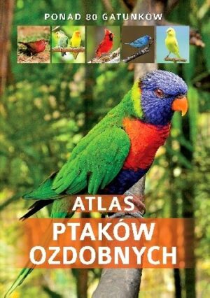 Atlas ptaków ozdobnych