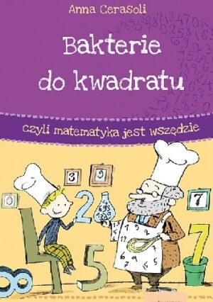 Bakterie do kwadratu, czyli matematyka jest wszędzie