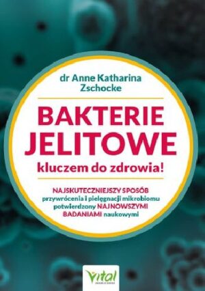 Bakterie jelitowe kluczem do zdrowia