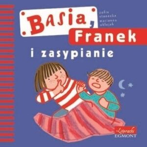 Basia, Franek i zasypianie