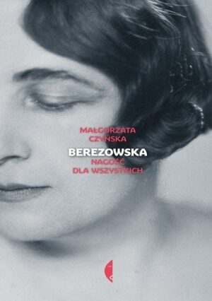 Berezowska. Nagość dla wszystkich