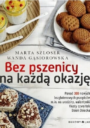 Bez pszenicy na każdą okazję