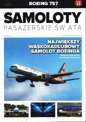 Boeing 757 - Największy wąskokadłubowy samolot Boeinga