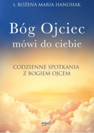 Bóg Ojciec mówi do ciebie