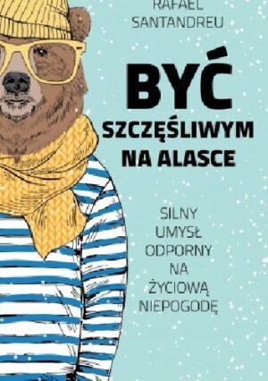 Być szczęśliwym na Alasce