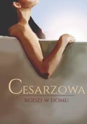 Cesarzowa rodzi w domu