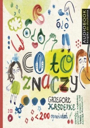 Co to znaczy (cz. 1 i 2)