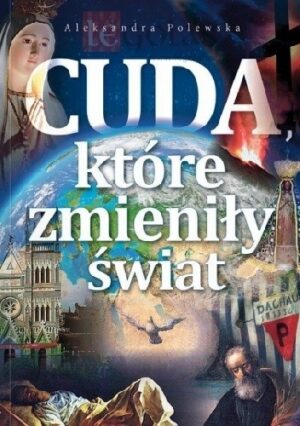 Cuda,które zmieniły świat