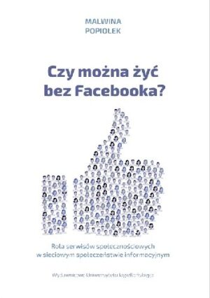 Czy można żyć bez Facebooka?