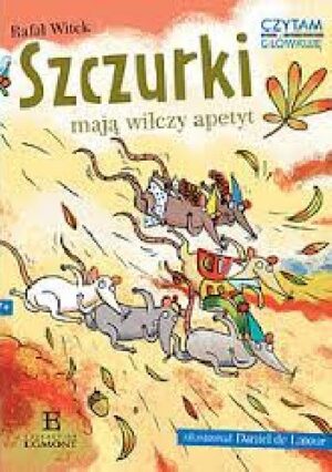 Czytam i główkuję. Szczurki mają wilczy apetyt