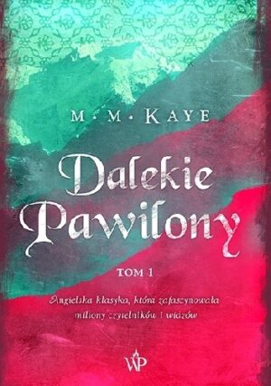 Dalekie pawilony. Tom 1