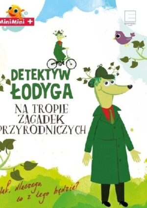 Detektyw Łodyga. Na tropie zagadek przyrodniczych