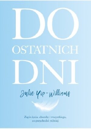 Do ostatnich dni