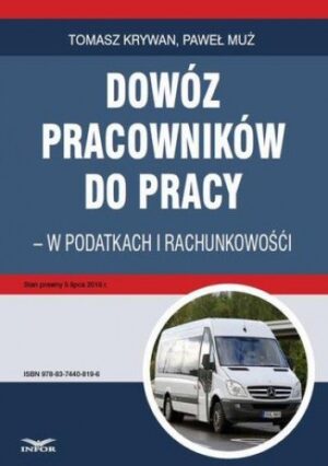 Dowóz pracowników do pracy - w podatkach i rachunkowości