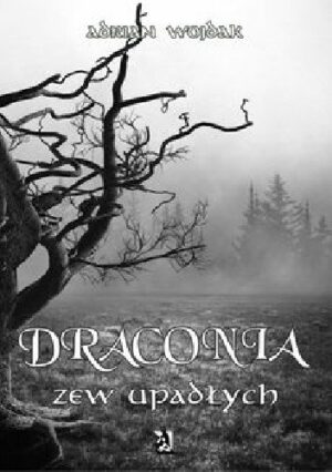 Draconia: Zew upadłych