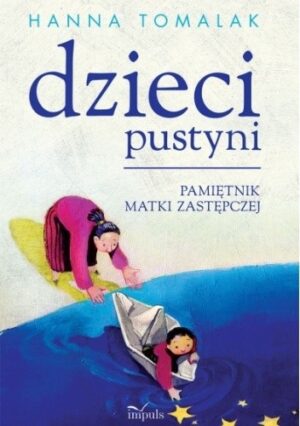 Dzieci pustyni. Pamiętnik matki zastępczej