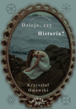 Dzieje, czy historia?