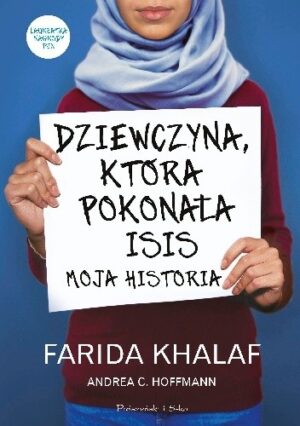 Dziewczyna, która pokonała ISIS. Moja historia