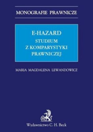 E-hazard. Studium z komparatystyki prawniczej