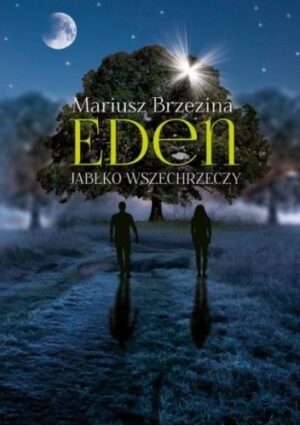 Eden. Jabłko wszechrzeczy