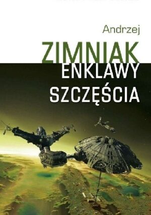 Enklawy szczęścia. Dzieła 3