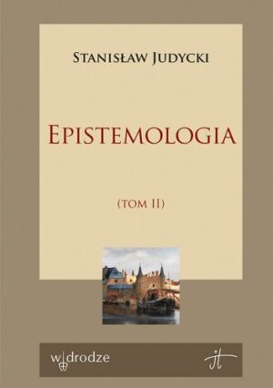 Epistemologia (tom II)