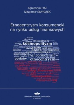 Etnocentryzm konsumencki na rynku usług finansowych