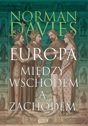 Europa między wschodem a zachodem