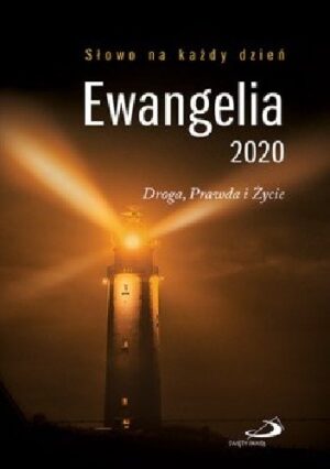 Ewangelia 2020. Droga, Prawda i Życie