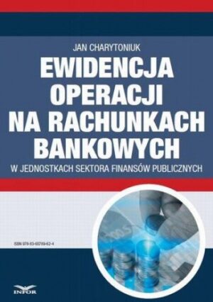 Ewidencja operacji na rachunkach bankowych w jednostkach sektora finansów publicznych