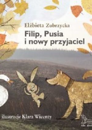 Filip, Pusia i nowy przyjaciel