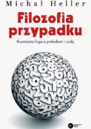 Filozofia przypadku. Kosmiczna fuga z preludium i codą