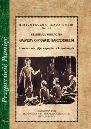 Gawędy o prawie harcerskiem. Harcerz nie pije napojów alkoholowych