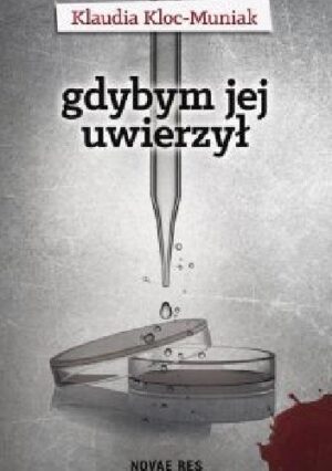 Gdybym jej uwierzył