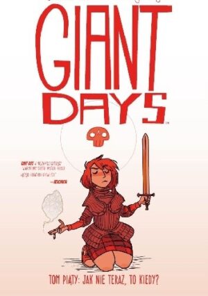 Giant Days #5: Jak nie teraz, to kiedy?