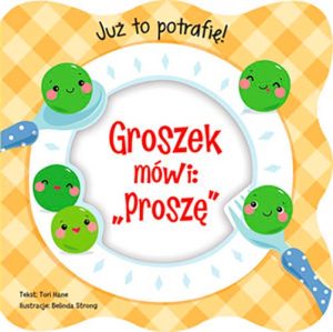 Groszek mówi: "Proszę"