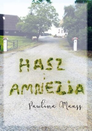 Hasz i amnezja