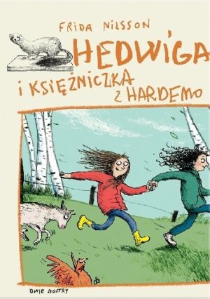 Hedwiga i księżniczka z Hardemo