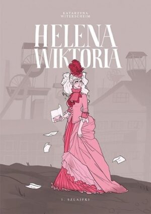 Helena Wiktoria #1: Szlajfki