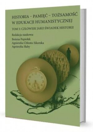 Historia - Pamięć - Tożsamość w Edukacji Humanistycznej