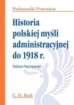 Historia polskiej myśli administracyjnej do 1918 r