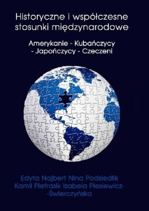 Historyczne i współczesne stosunki międzynarodowe. Amerykanie - Kubańczycy - Japończycy - Czeczeni