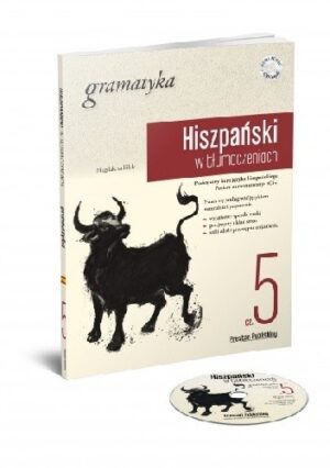 Hiszpański w tłumaczeniach. Gramatyka 5