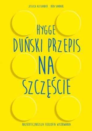 Hygge. Duński przepis na szczęście