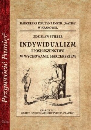 Indywidualizm i posłuszeństwo w wychowaniu harcerskiem