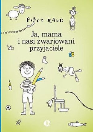 Ja, mama i nasi zwariowani przyjaciele