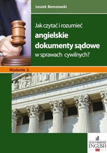 Jak Czytać I Rozumieć Angielskie Dokumenty Sądowe W Sprawach Cywilnych Wydanie 2 Epubpl 9445