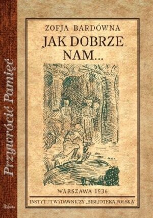 Jak dobrze nam...