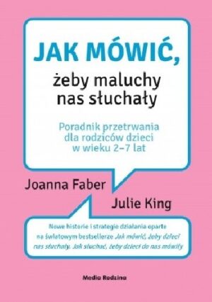 Jak mówić, żeby maluchy nas słuchały